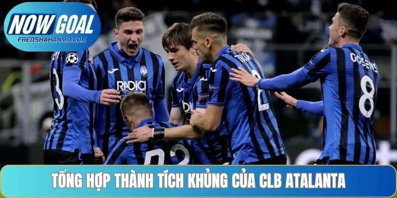 Tổng hợp thành tích khủng của clb Atalanta
